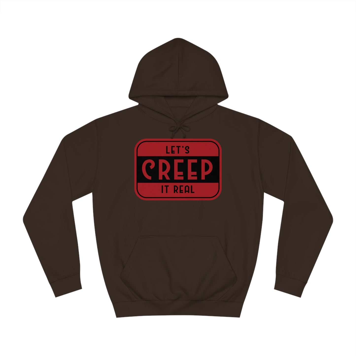 College Hoodie | Let’s Creep It Real | Rilla Thrilla World