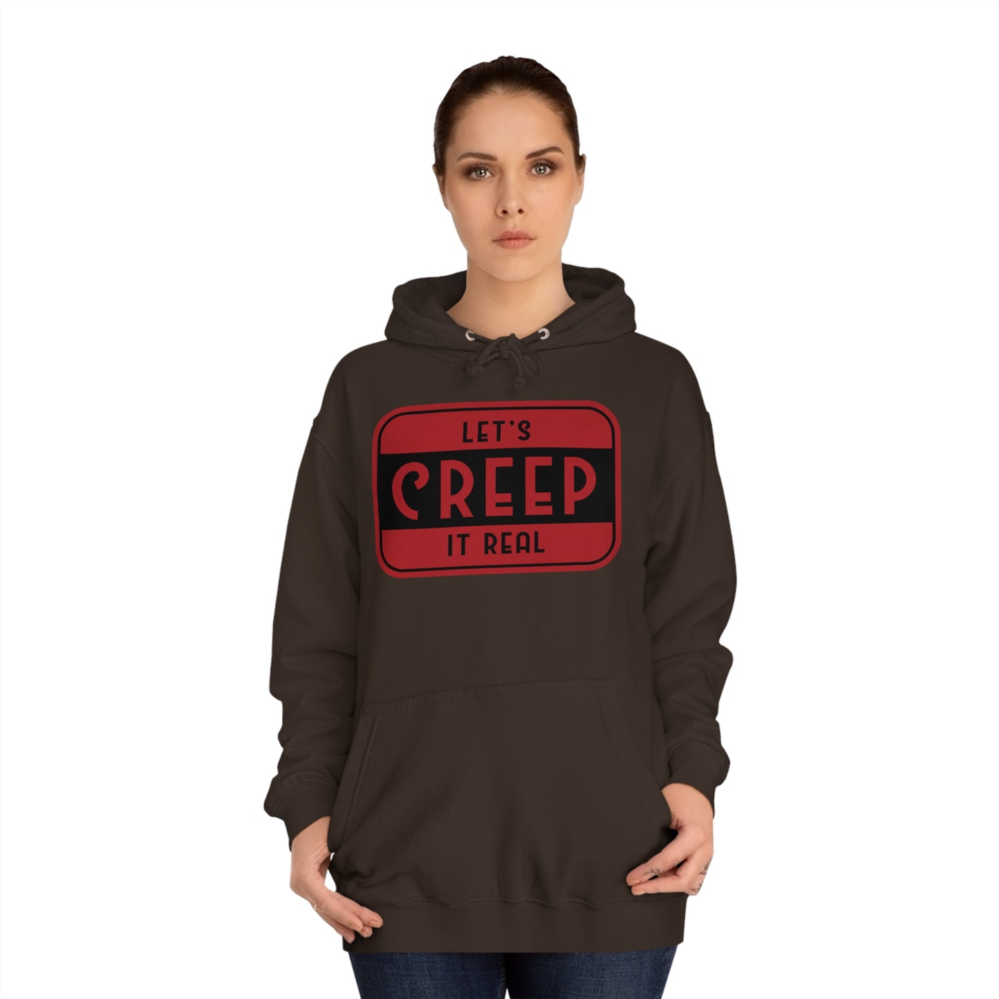 College Hoodie | Let’s Creep It Real | Rilla Thrilla World