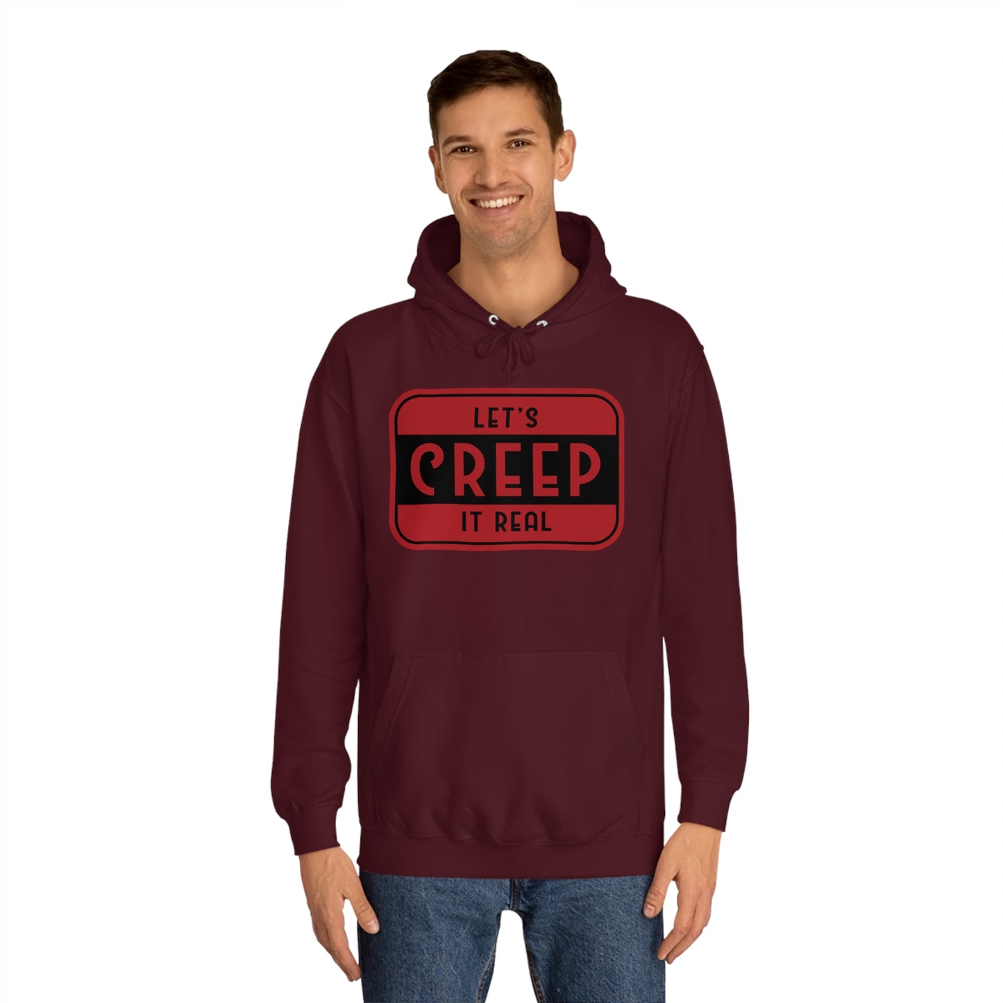 College Hoodie | Let’s Creep It Real | Rilla Thrilla World